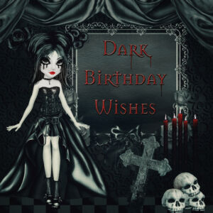 Geburtstagskarte Dark Birthday Wishes