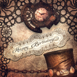 Steampunk Geburtstagskarte quadratisch mit rostiger Uhr und Zylinder-Hut